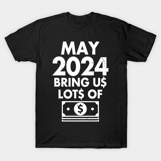 Funny New Year 2024 I Want Money Wish Meme T-Shirt by BoggsNicolas